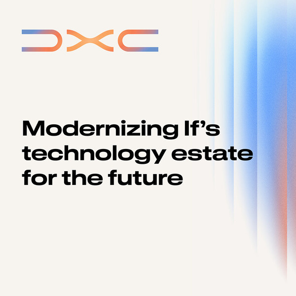 DXC借助DXC OASIS精简和强化If在北欧地区的技术架构