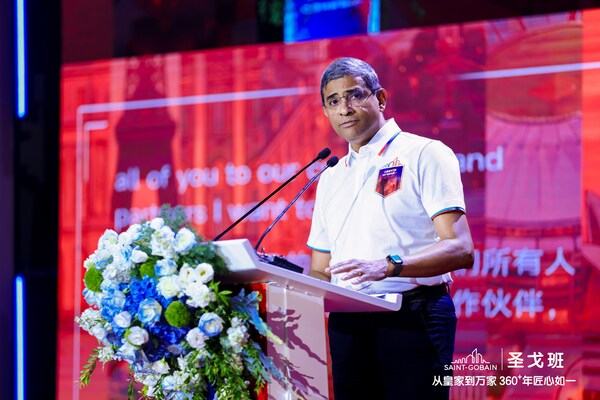 圣戈班集团高级副总裁、亚太区和印度首席执行官Sreedhar N. 圣戈班集团高级副总裁、亚太区和印度首席执行官Sreedhar N.